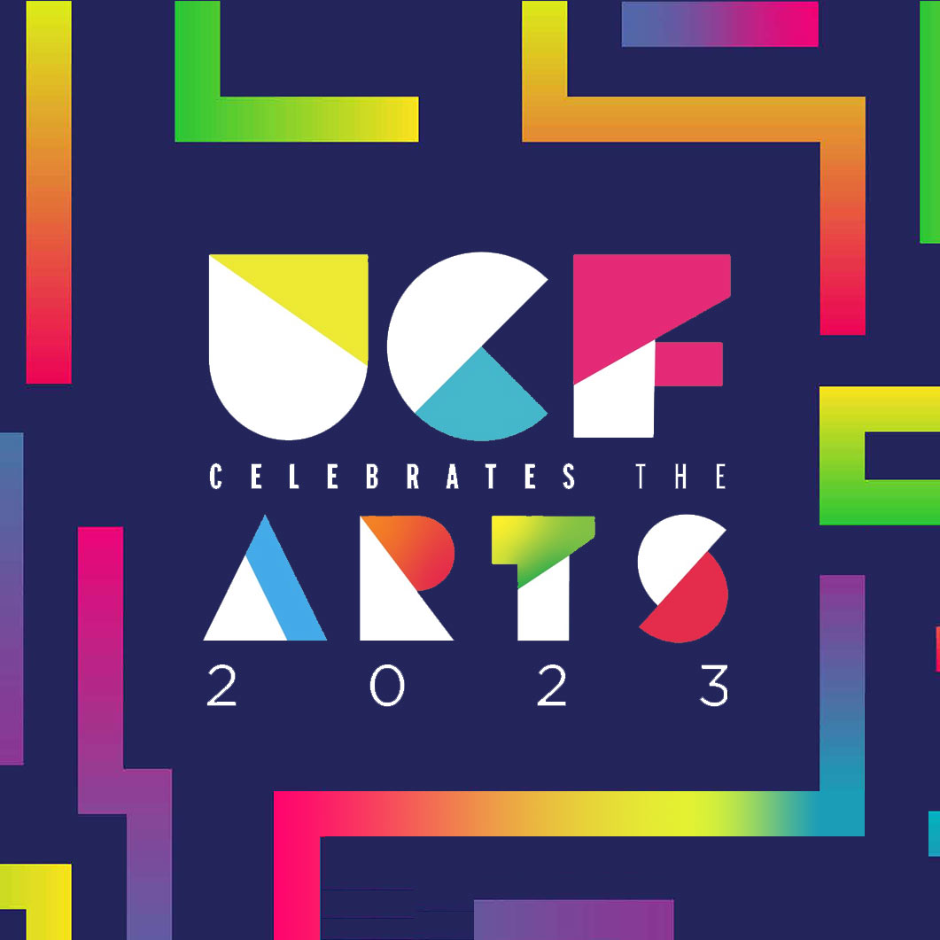 UCF Celebrates the Arts Arts at UCF